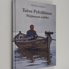 Markku Lepisto : Toivo Pylväläinen : Päijänteen erakko - pikkukuva 1