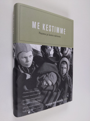 Kaija (toim.) Valkonen : Me kestimme : naisten ja lasten ...
