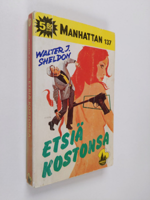 Walter J Sheldon : Etsiä kostonsa