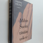 Harri Heino : Mihin Suomi tänään uskoo - pikkukuva 1