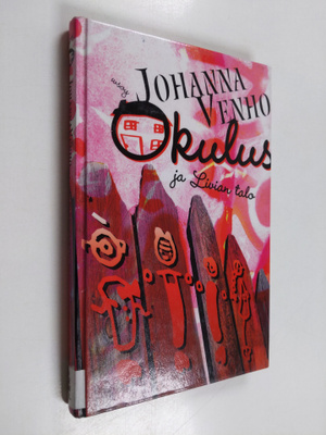 Johanna Venho : Okulus ja Livian talo