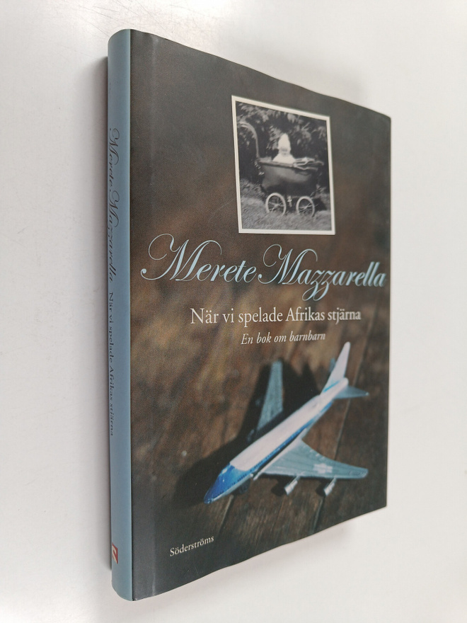 Merete Mazzarella : När vi spelade Afrikas stjärna : en b...