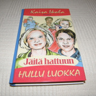 Kaisa Ikola Jäitä hattuun Hullu luokka - pikkukuva 1