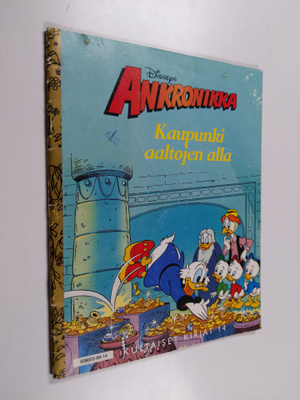 Walt Disney : Kaupunki aaltojen alla : Disneyn ankronikka
