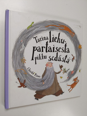 Christel Rönns : Tarina liehupartaisesta pikku sedästä
