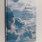 Veikko Lindberg : Voiko kansa kadottaa sielunsa? - Kirjoi... - pikkukuva 1