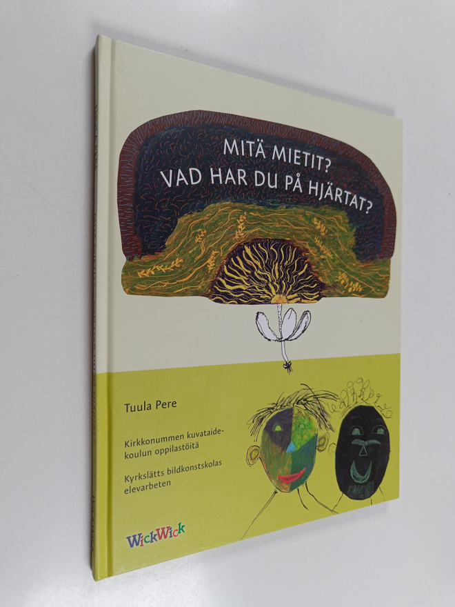 Tuula Pere : Mitä mietit? - Vad har du på hjärtat?