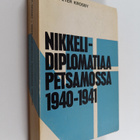 Hans Peter Krosby : Nikkelidiplomatiaa Petsamossa 1940-1941 - pikkukuva 1