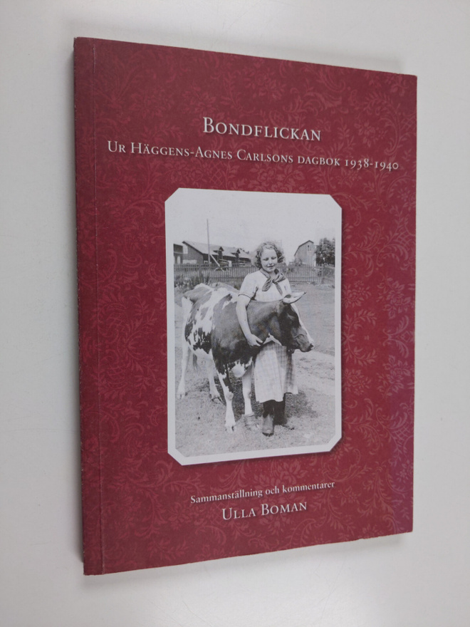 Agnes Carlson : Bondflickan : ur Häggens-Agnes Carlsons d...