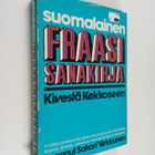 Sakari Virkkunen : Suomalainen fraasisanakirja : kivestä ... - pikkukuva 1