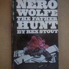 Rex Stout: Nero Wolfe - The Father Hunt - pikkukuva 1