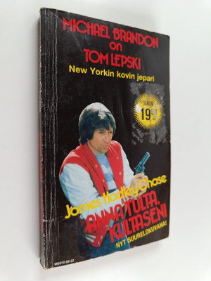 James Hadley Chase : Anna tulta kultaseni