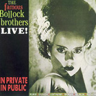 The Bollock Brothers - In Private In Public - pikkukuva 1