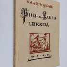 Kaarina Kari : Piiri- ja laululeikkejä - pikkukuva 1