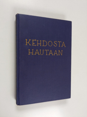 Kehdosta hautaan : Suomen pappien kaste-, vihkimä- ja hau...