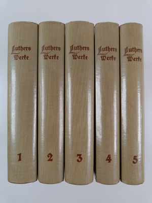 Martti Luther : Luthers Werke in Auswahl 1-5