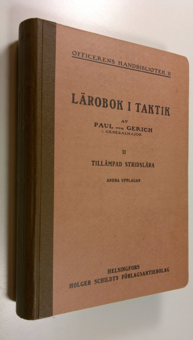Paul von Gerich : Lärobok i taktik 2 : Tillämpad Stridslära