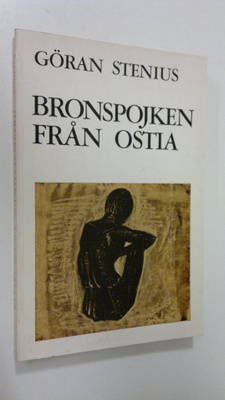 Göran Stenius : Bronspojken från Ostia