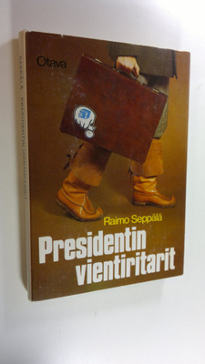 Raimo Seppälä : Presidentin vientiritarit
