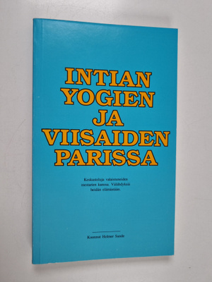 Intian yogien ja viisaiden parissa