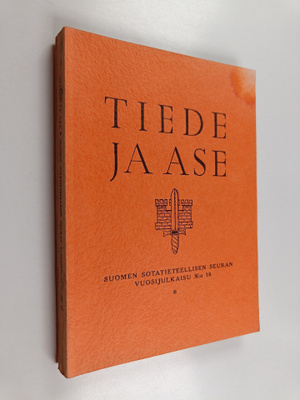 Tiede ja ase N:o 18 : Suomen sotatieteellisen seuran vuos...