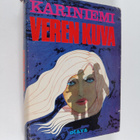 Annikki Kariniemi : Veren kuva : Kirja sodasta, naisista ... - pikkukuva 1