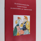 alkoholinkäytön vaikutus elimistöön ja terveyteen - pikkukuva 1