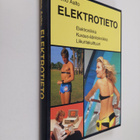 Timo Aalto : Elektrotieto : elektroniikka, kuvaus-äänitek... - pikkukuva 1