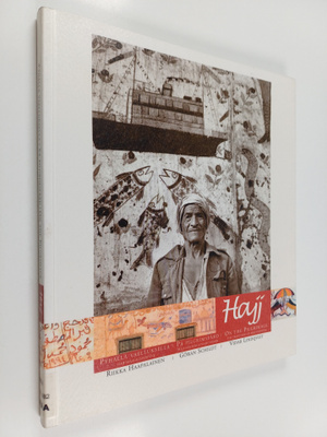 Göran Schildt ym. : Hajj - Pyhällä vaelluksella