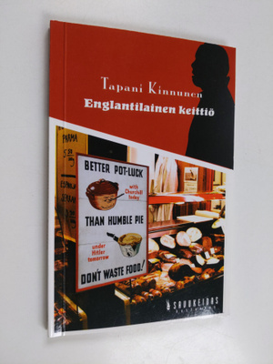 Tapani Kinnunen : Englantilainen keittiö : runoja (signee...