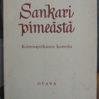 Simo Penttilä: Sankari pimeästä, Otava 1952. 206 s. - pikkukuva 1