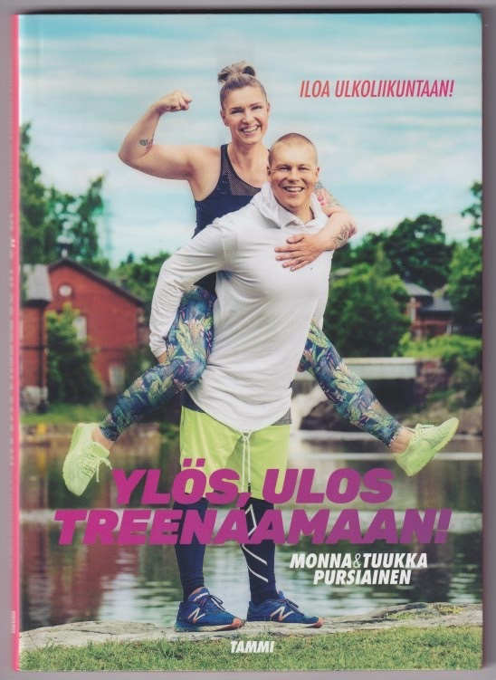 Monna Pursiainen: Ylös, ulos treenaamaan!