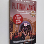 Kalle Kniivilä : Putinin väkeä : Venäjän hiljainen enemmi... - pikkukuva 1