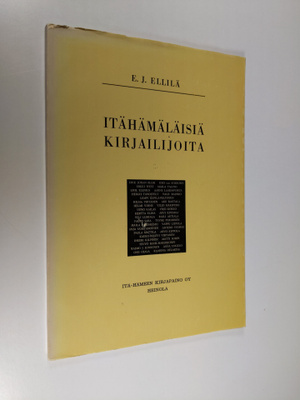 E. J. Ellilä : Itähämäläisiä kirjailijoita : Erik Johan B...