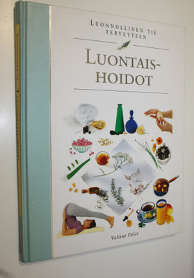 Tuulikki (suom.) Valta : Luontaishoidot
