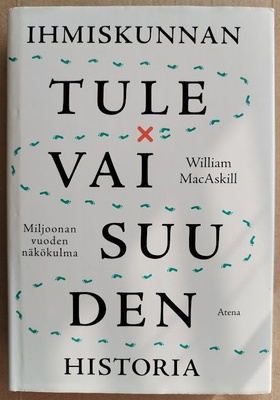 William MacAskill: Ihmiskunnan tulevaisuuden historia