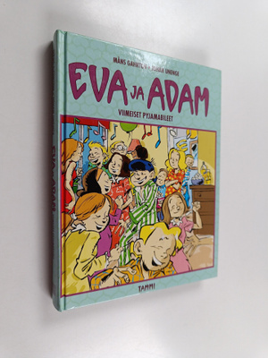 Johan Unenge ym. : Eva ja Adam : viimeiset pyjamabileet