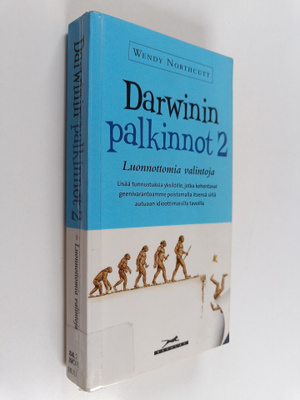 Wendy Northcutt : Darwinin palkinnot 2 : Luonnottomia val...