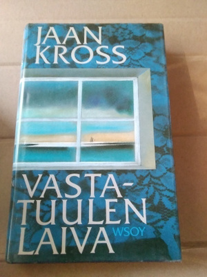 Jaan Kross: Vastatuulen laiva