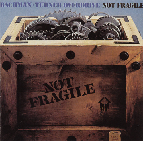 BACHMAN TURNER OVERDRIVE Not Fragile CD HUIPPUKUNTO