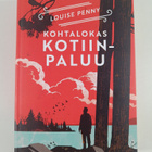 Louise Penny : Kohtalokas kotiinpaluu - pikkukuva 1