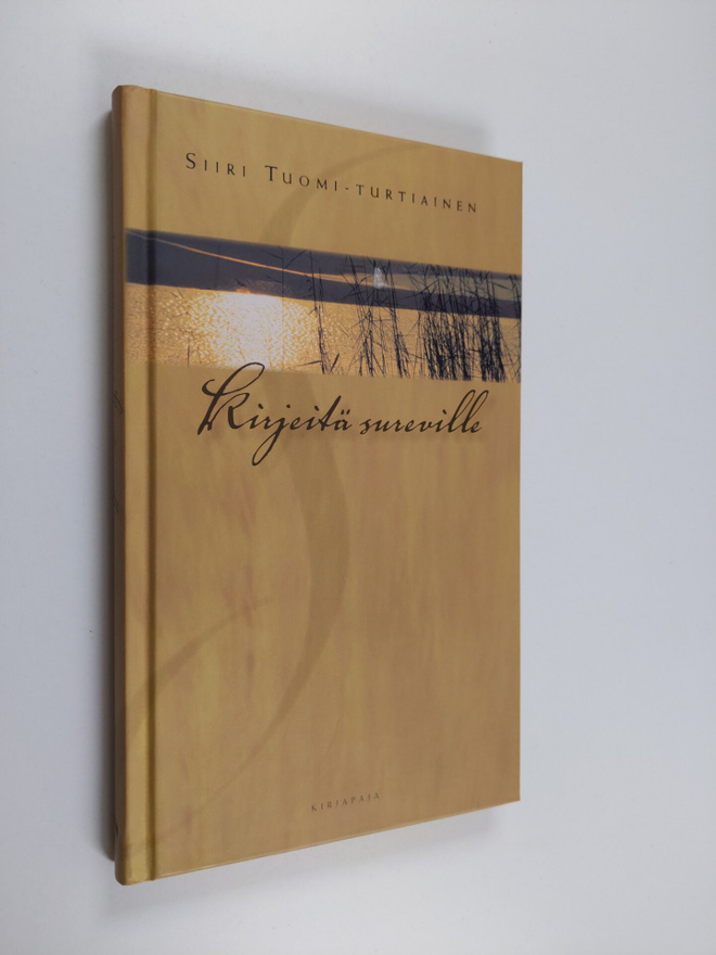 Siiri Tuomi-Turtiainen : Kirjeitä sureville