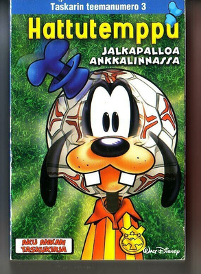 Aku Ankan tk Teeman 3 Hattutemppu. Jalkapalloa Ankkalinnassa