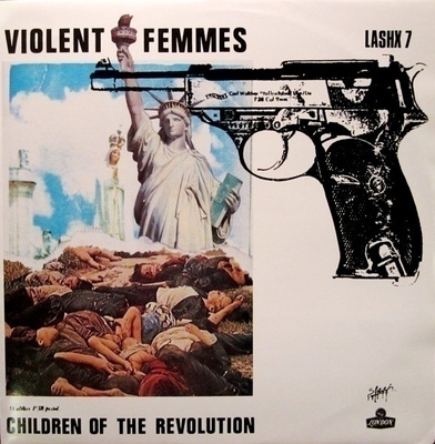VIOLENT FEMMES::CHILDREN OF THE REVOLUTION: MAXI VINYYLI 12"