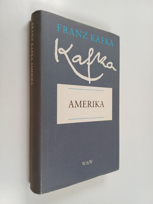 Franz Kafka : Amerika