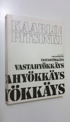Kaarlo Pitsinki : Vastahyökkäys : rikollinen mielikuvitus...