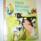 PÄIVÄ MAALAISTALOSSA -Tammen Kultaiset Kirjat 170 (Sis.pk:t) - pikkukuva 1