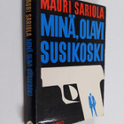 Mauri Sariola : Minä, Olavi Susikoski - pikkukuva 1