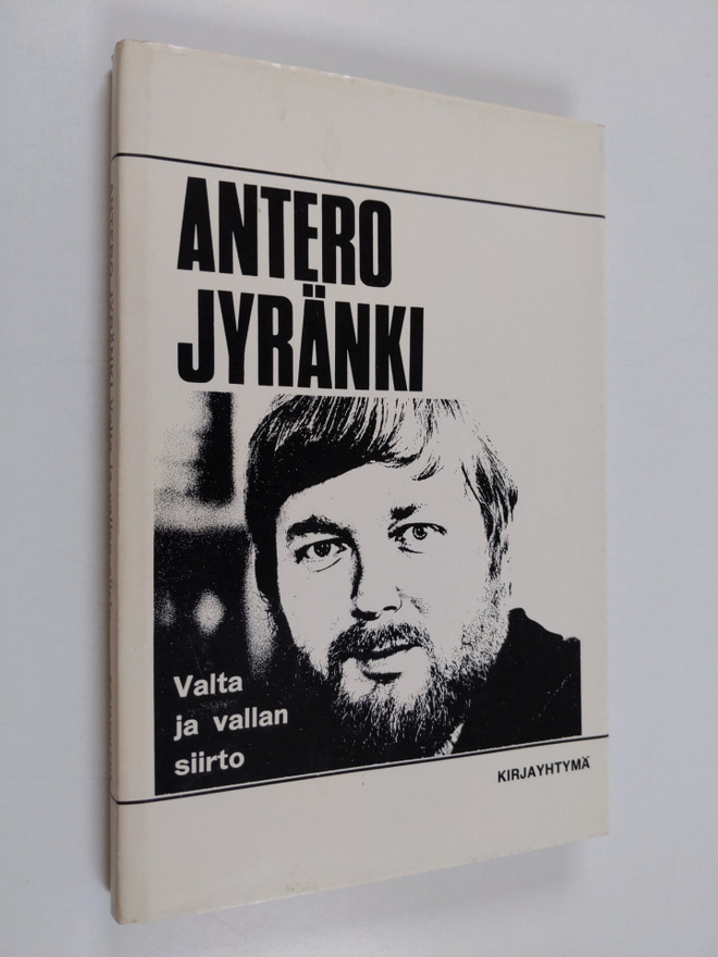 Antero Jyränki : Valta ja vallan siirto