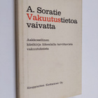 Artturi Soratie : Vakuutustietoa vaivatta : aakkosellinen... - pikkukuva 1